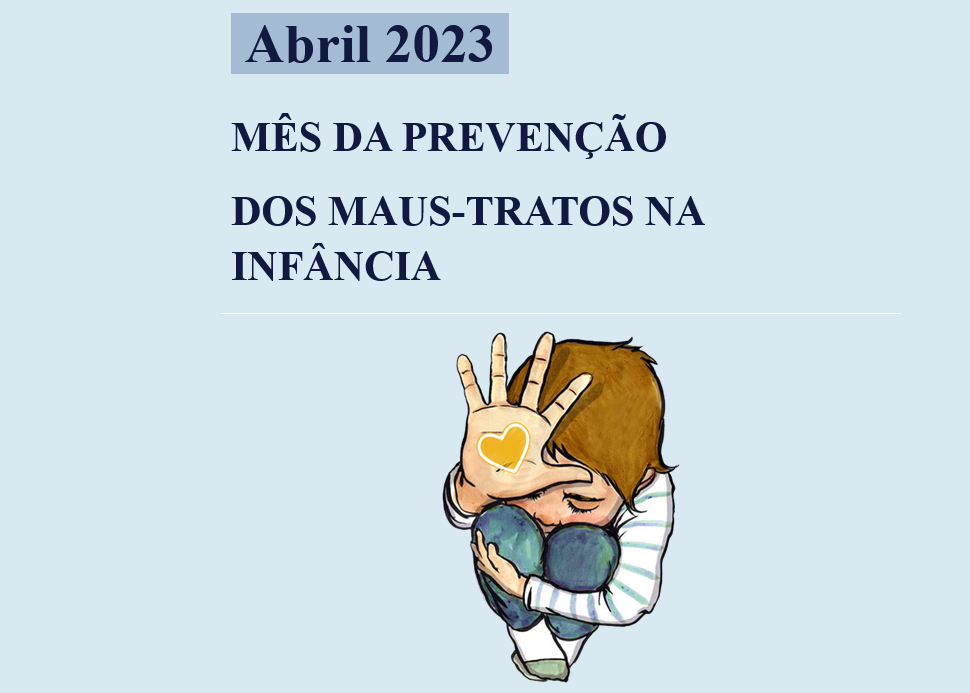A 28 de abril, associe-se ao Mês da Prevenção dos Maus-tratos na Infância
