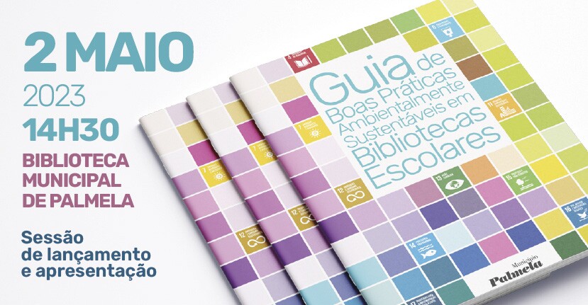 Bibliotecas Escolares: Guia de boas práticas ambientais é apresentado a 2 maio