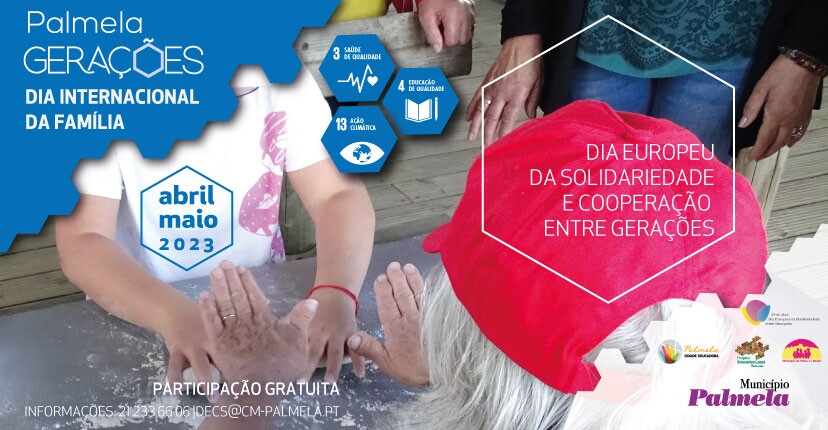 Palmela comemora Dias da Solidariedade entre Gerações e da Família
