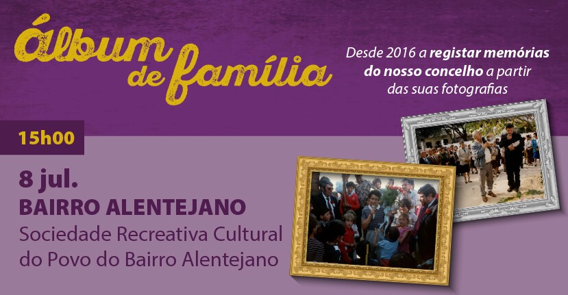 Nova sessão do “Álbum de Família” a 8 julho no Bairro Alentejano