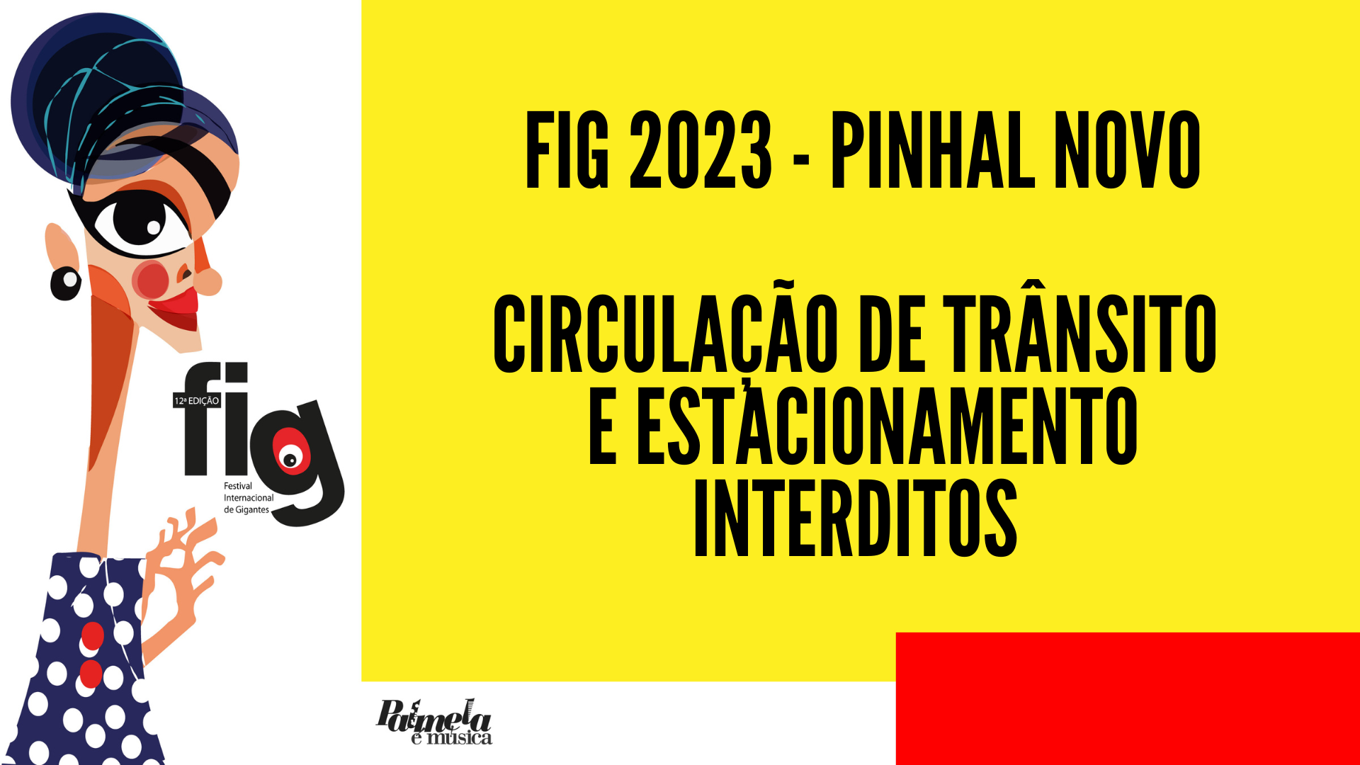 FIG 2023/Vila Pinhal Novo: circulação e estacionamento interditos 