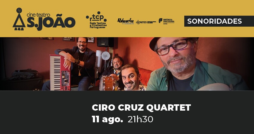 Ciro Cruz Quartet - Jazz no Cine-Teatro S. João a 11 agosto 