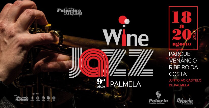 Palmela Wine Jazz - fim de semana com música e vinhos de excelência!