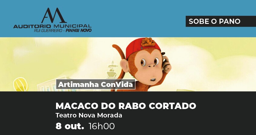 Teatro infantil no Auditório de Pinhal Novo com “Macaco do Rabo Cortado”