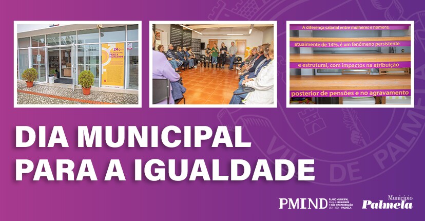 Palmela assinala Dia Municipal para a Igualdade – 24 de outubro 