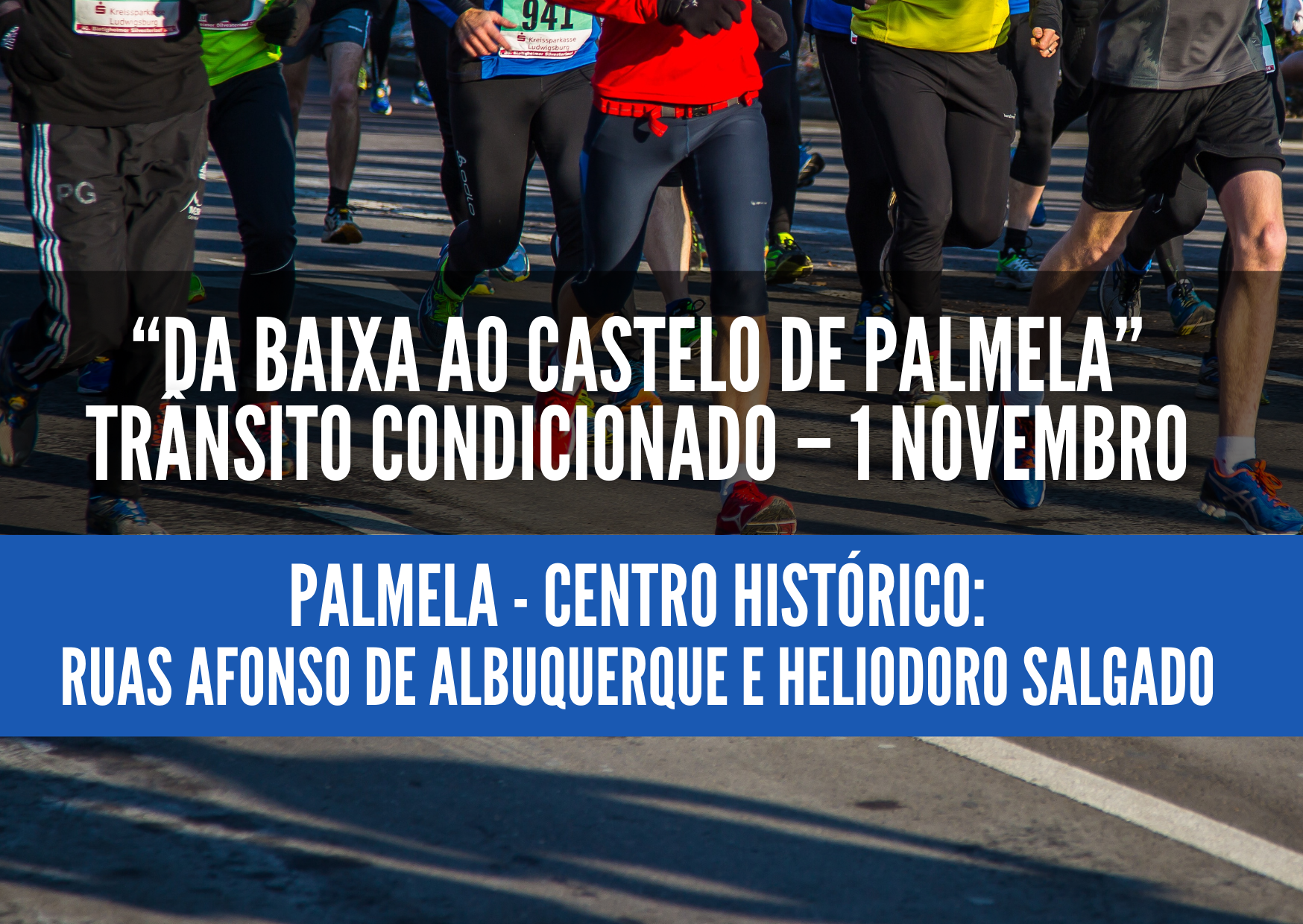 “Da Baixa ao Castelo de Palmela”: trânsito condicionado – 1 novembro