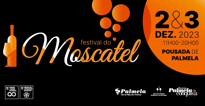Os melhores Moscatéis do Mundo em Palmela Festival do Moscatel: mostra, provas e produtos regionais 