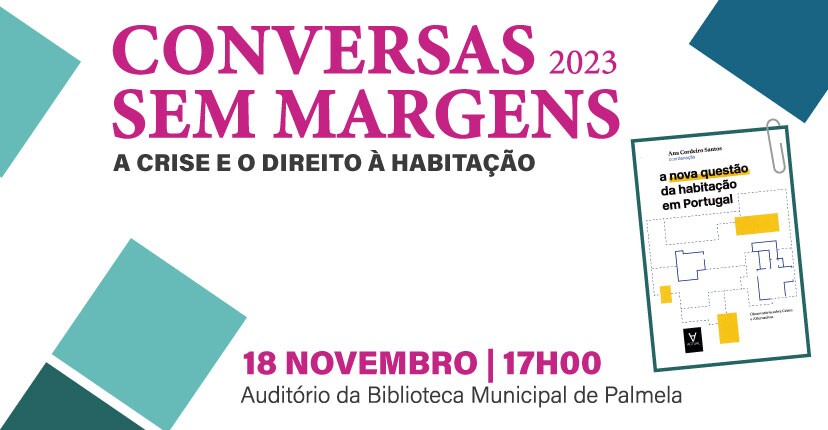 “Conversas Sem Margens” refletem sobre crise da Habitação 