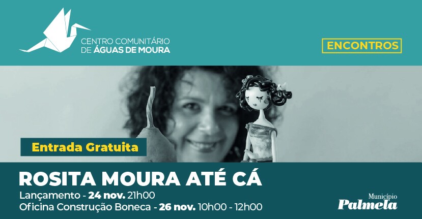 Lançamento a 24 novembro: conheça a boneca Rosita Moura Até Cá!