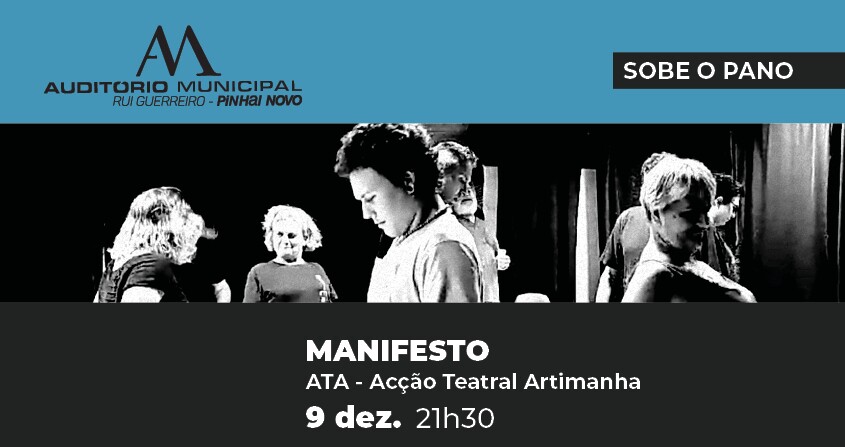 Artimanha estreia “Manifesto” em Pinhal Novo – 9 dezembro