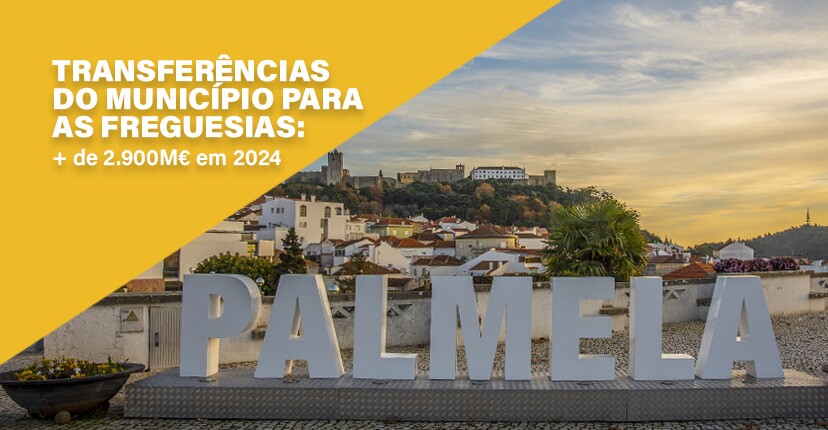 Transferência de competências/Contratos Interadministrativos  + de 2.900M€ para as Freguesias em ...