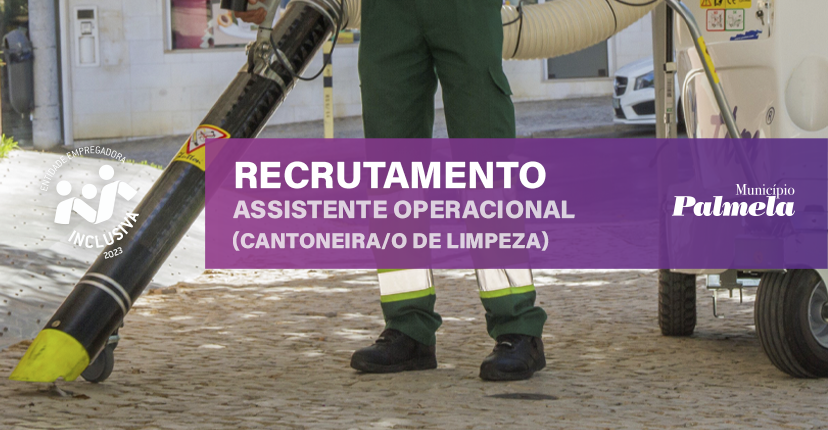 Recrutamento de Cantoneira/o de Limpeza - candidaturas até 15 de fevereiro
