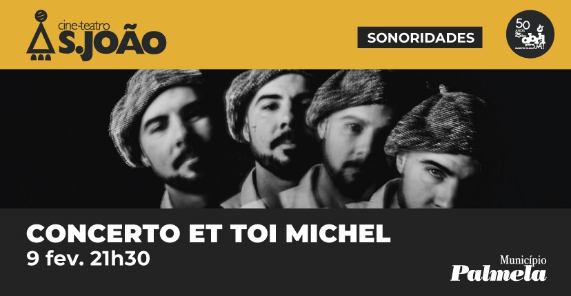 Concerto com “Et Toi Michel” em Palmela – 9 fevereiro