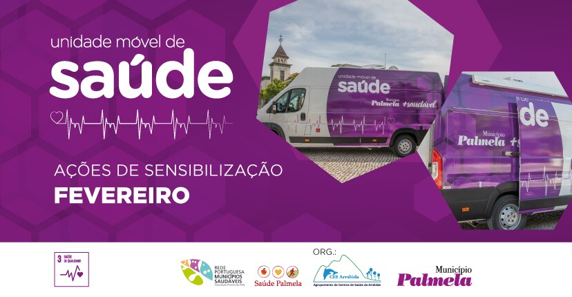 Fevereiro - Unidade Móvel de Saúde em Rio Frio, Zambujal e Pinhal Novo