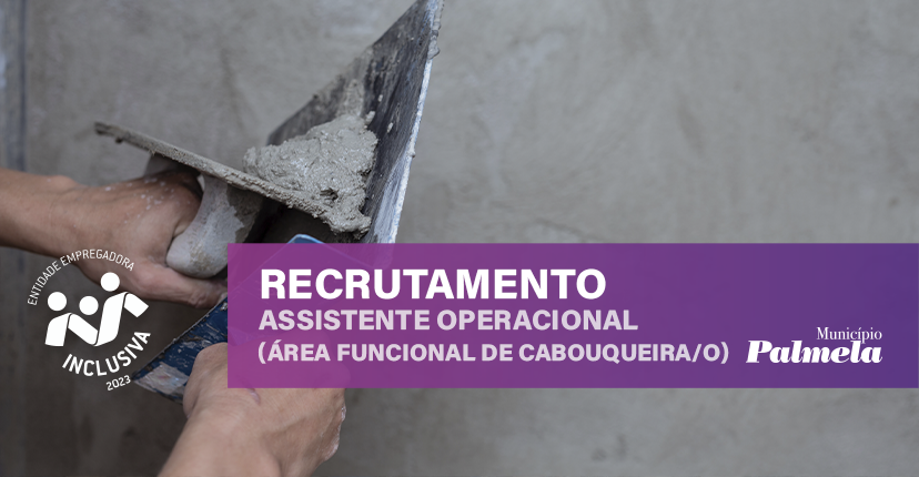 Recrutamento de Cabouqueira/o - candidaturas até 23 de fevereiro