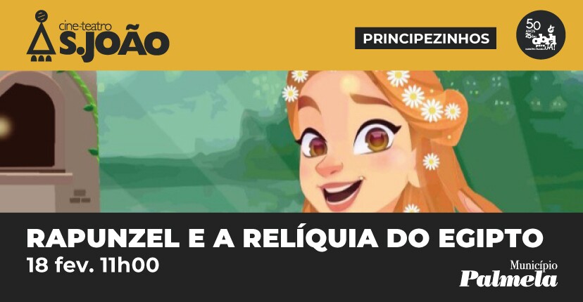 “Rapunzel” - Musical infantil para toda a família no Cine-Teatro S. João!