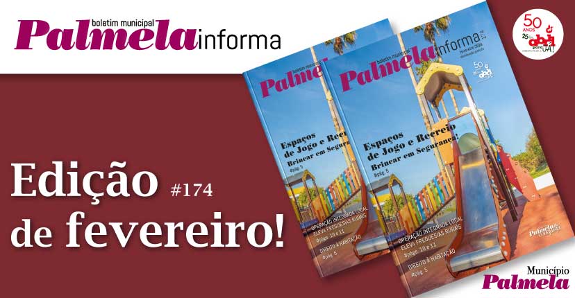 “Palmela Informa”: consulte a nova edição aqui!