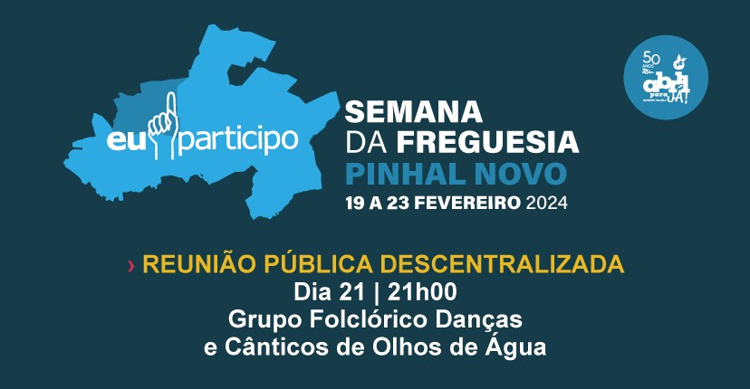 Reunião Pública descentralizada nos Olhos de Água – 21 fevereiro