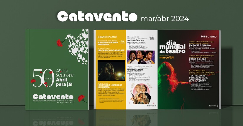 Catavento março/abril: conheça as nossas sugestões para esta primavera!