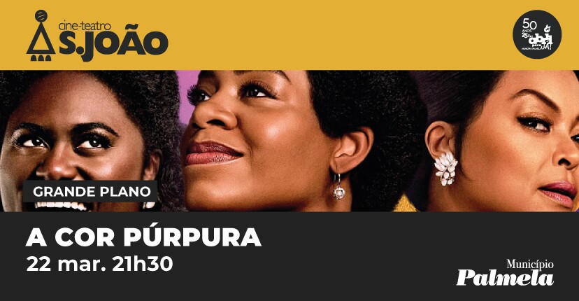 Filme “A Cor Púrpura” é exibido em Palmela - 22 de março