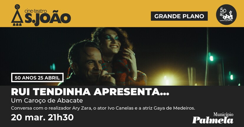 “Rui Tendinha apresenta…cinema com Liberdade” em Palmela