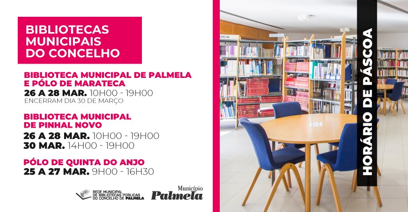 Bibliotecas Municipais do concelho - horário semana da Páscoa