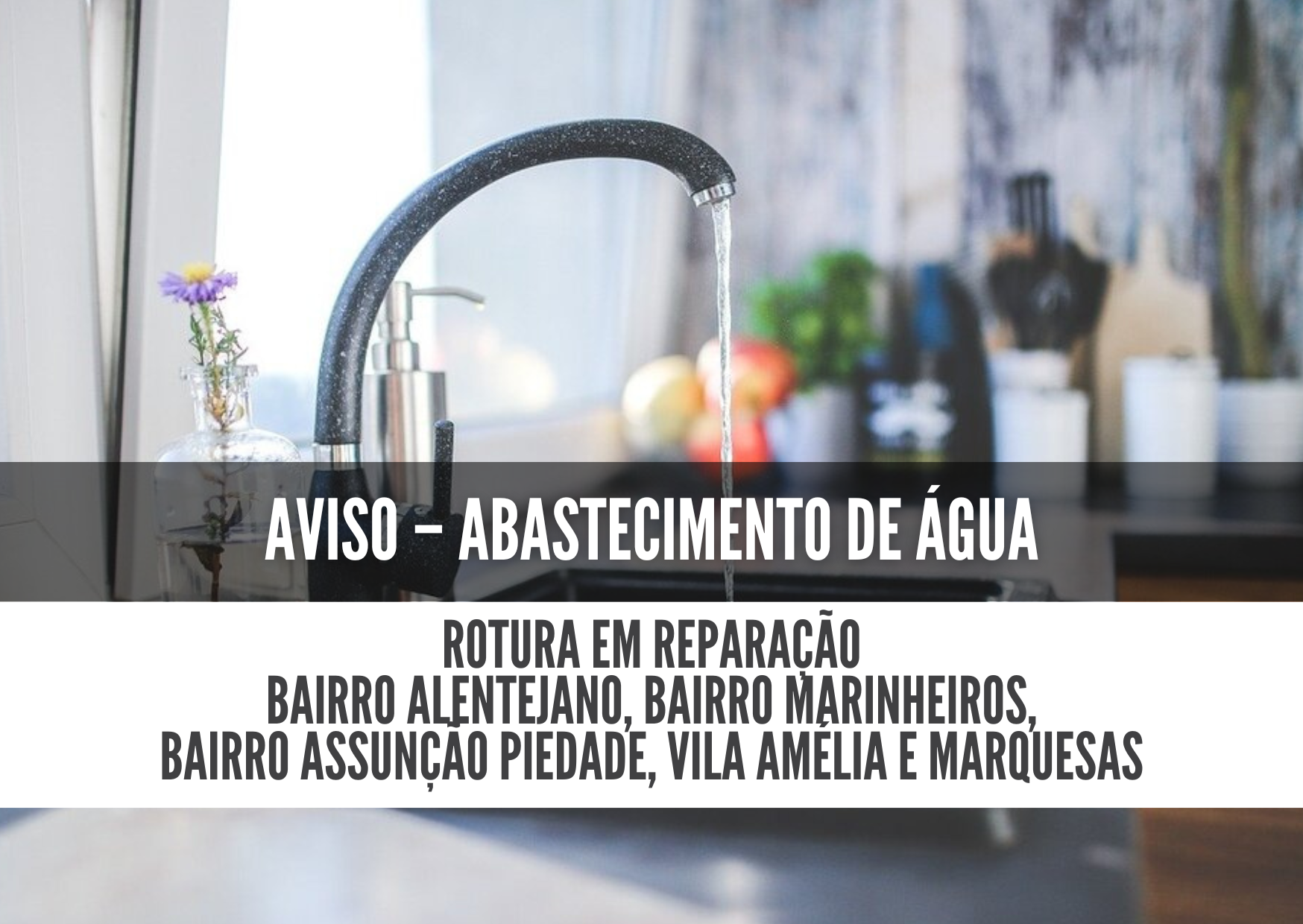 Rotura em reparação Bairro Alentejano, Bairro Marinheiros, Bairro Assunção Piedade, Vila Amélia e...