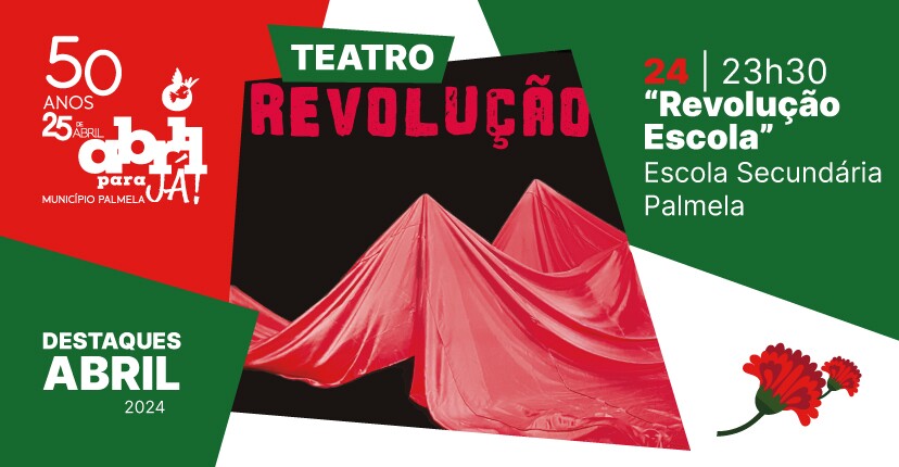 Escola Secundária de Palmela - jovens recriam noite da Revolução de Abril