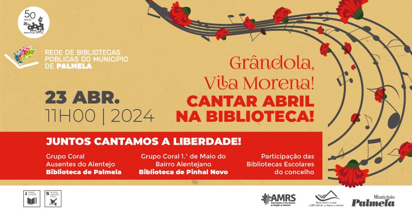 A 23 abril cante “Grândola, Vila Morena!” nas Bibliotecas Municipais 