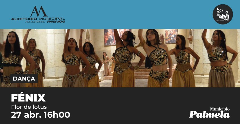 “Fénix”: Espetáculo de danças orientais em Pinhal Novo – 27 abril