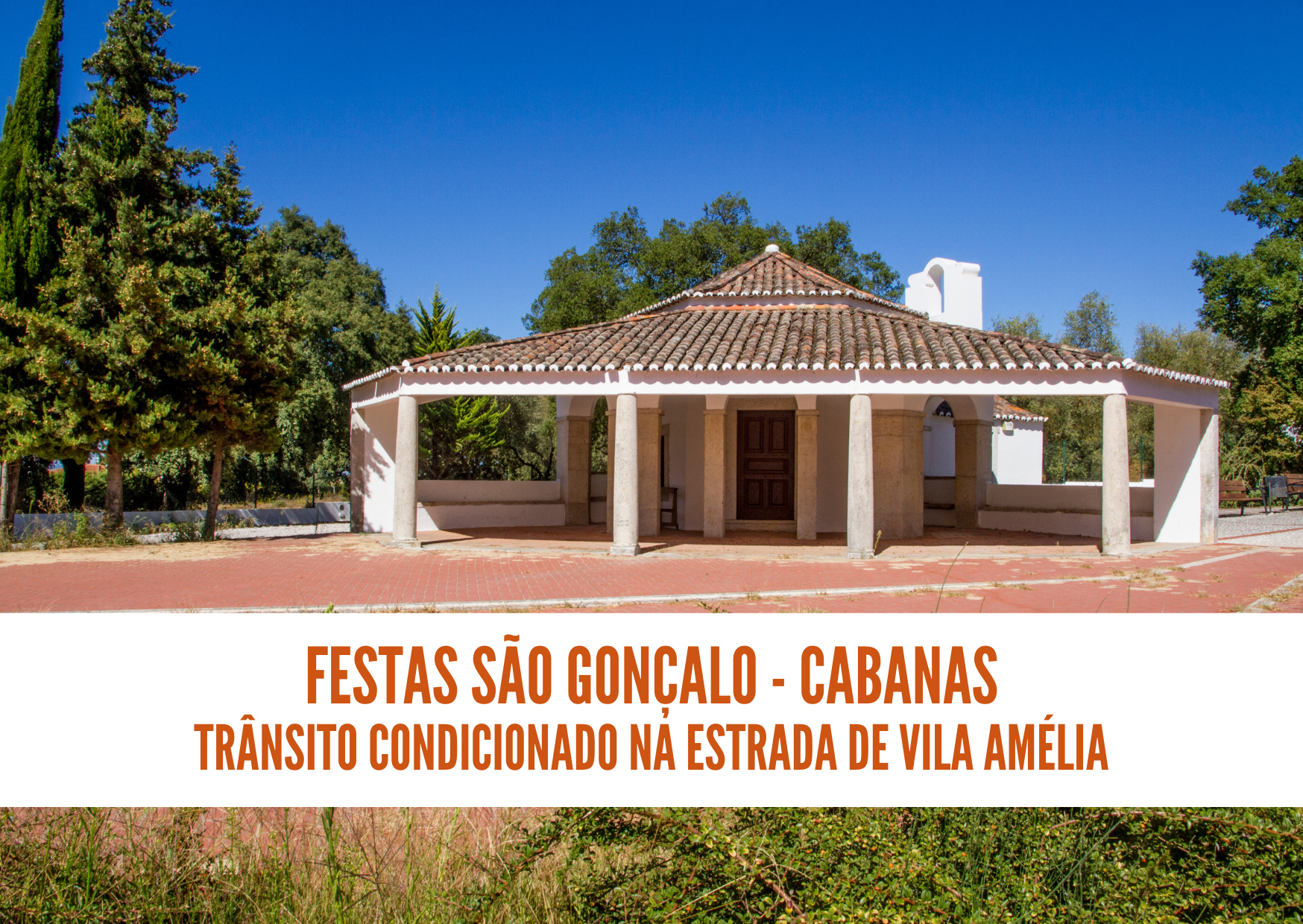 Festas de São Gonçalo - trânsito condicionado na Estrada de Vila Amélia