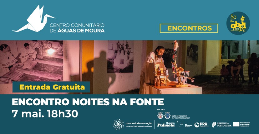 Encontro “Noites na Fonte” em Águas de Moura – participação gratuita!