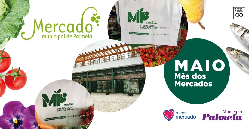 Campanha promocional “Maio - Mês dos Mercados” em Palmela a 18 maio