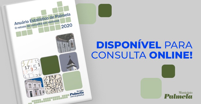 Anuário Estatístico de Palmela 2020 já disponível - consulte aqui!