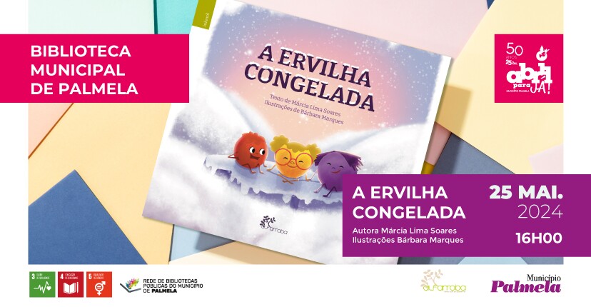 Livro “A Ervilha Congelada” apresentado em Palmela – 25 maio