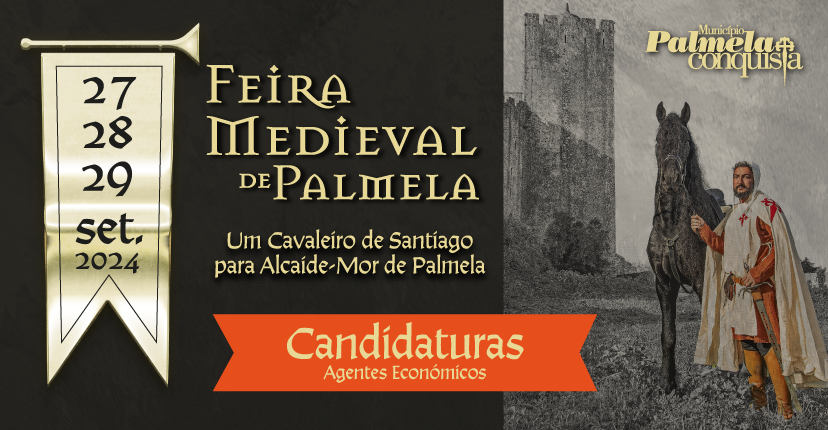 Quer participar na Feira Medieval de Palmela? Candidaturas abertas de 1 a 21 julho!