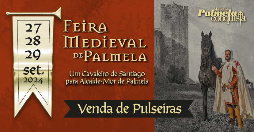 Feira Medieval de Palmela: pulseiras já à venda!