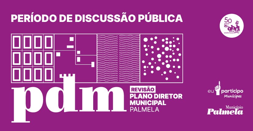 Revisão Plano Diretor Municipal em discussão pública de 5 julho a 6 setembro - participe!