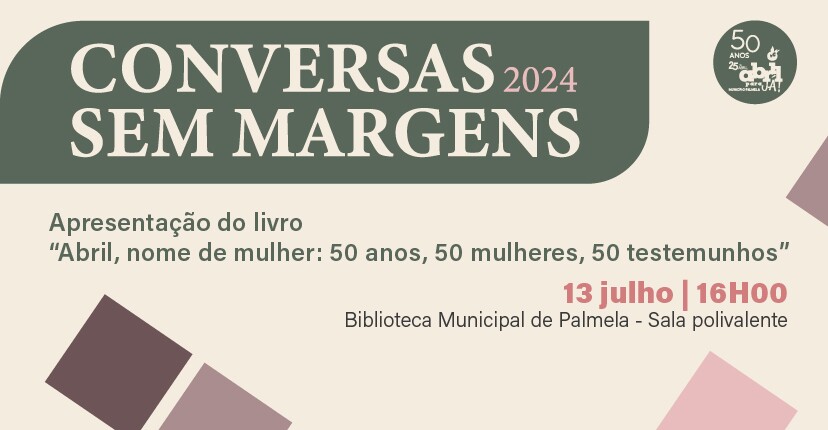 “Conversas Sem Margens” - 13 julho: Alexandrina Pereira apresenta livro com testemunhos do 25 de ...