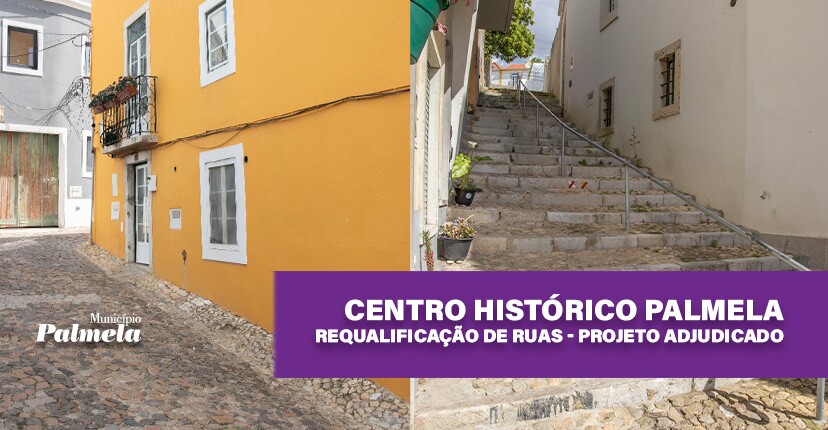Requalificação de ruas no Centro Histórico de Palmela - projeto adjudicado
