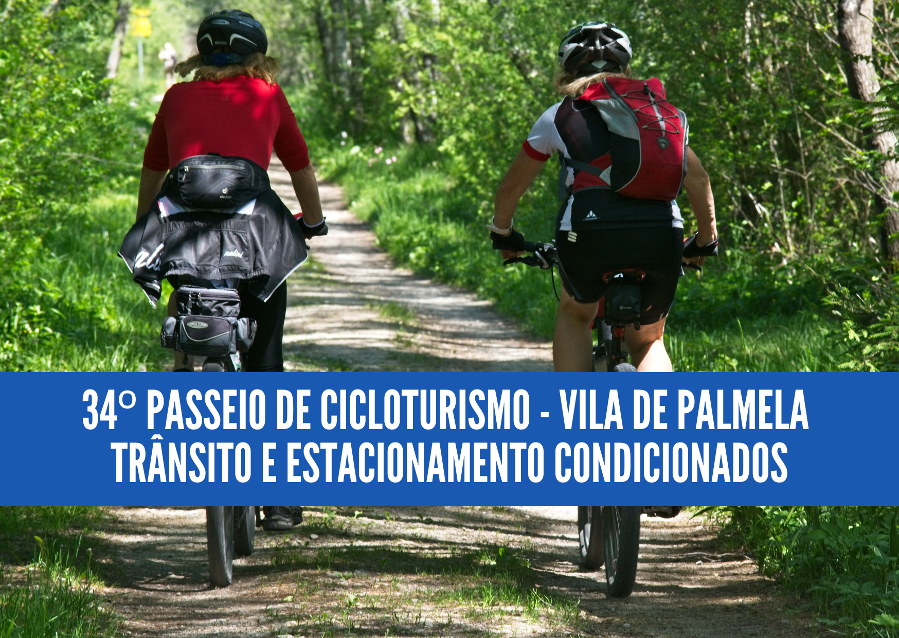 34.º Passeio de Cicloturismo  Vila de Palmela: Trânsito e estacionamento condicionados