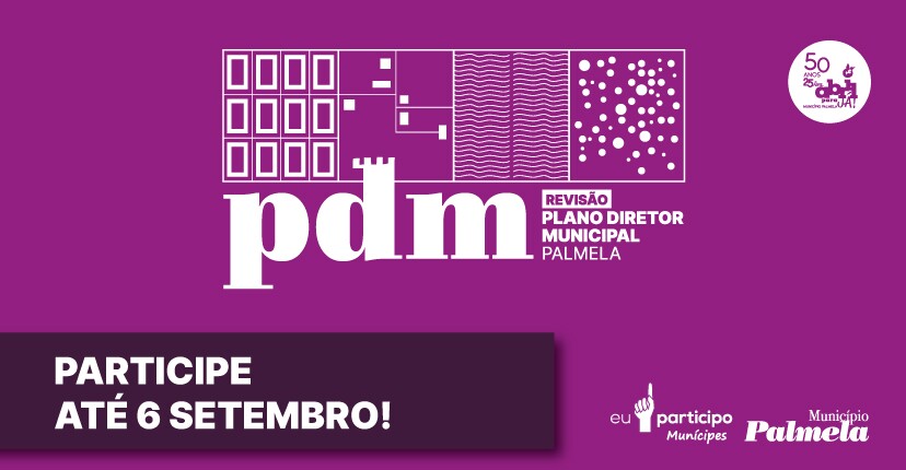 Participe no processo de revisão do Plano Diretor Municipal até 6 de setembro!