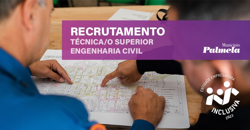 Recrutamento de Engenheira/o Civil: candidaturas até 30 de agosto
