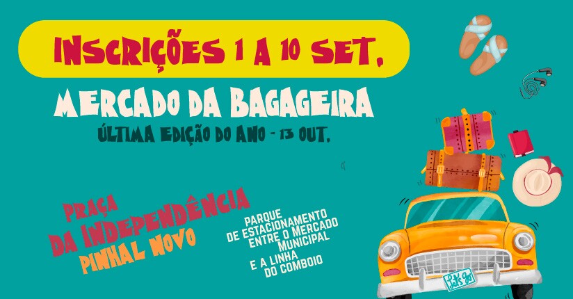 Já  se inscreveu no Mercado da Bagageira? - última edição do ano a 13 de outubro!