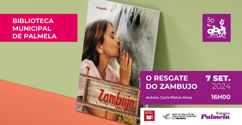 Lançamento do livro “O resgate do Zambujo” a 7 setembro na Biblioteca de Palmela