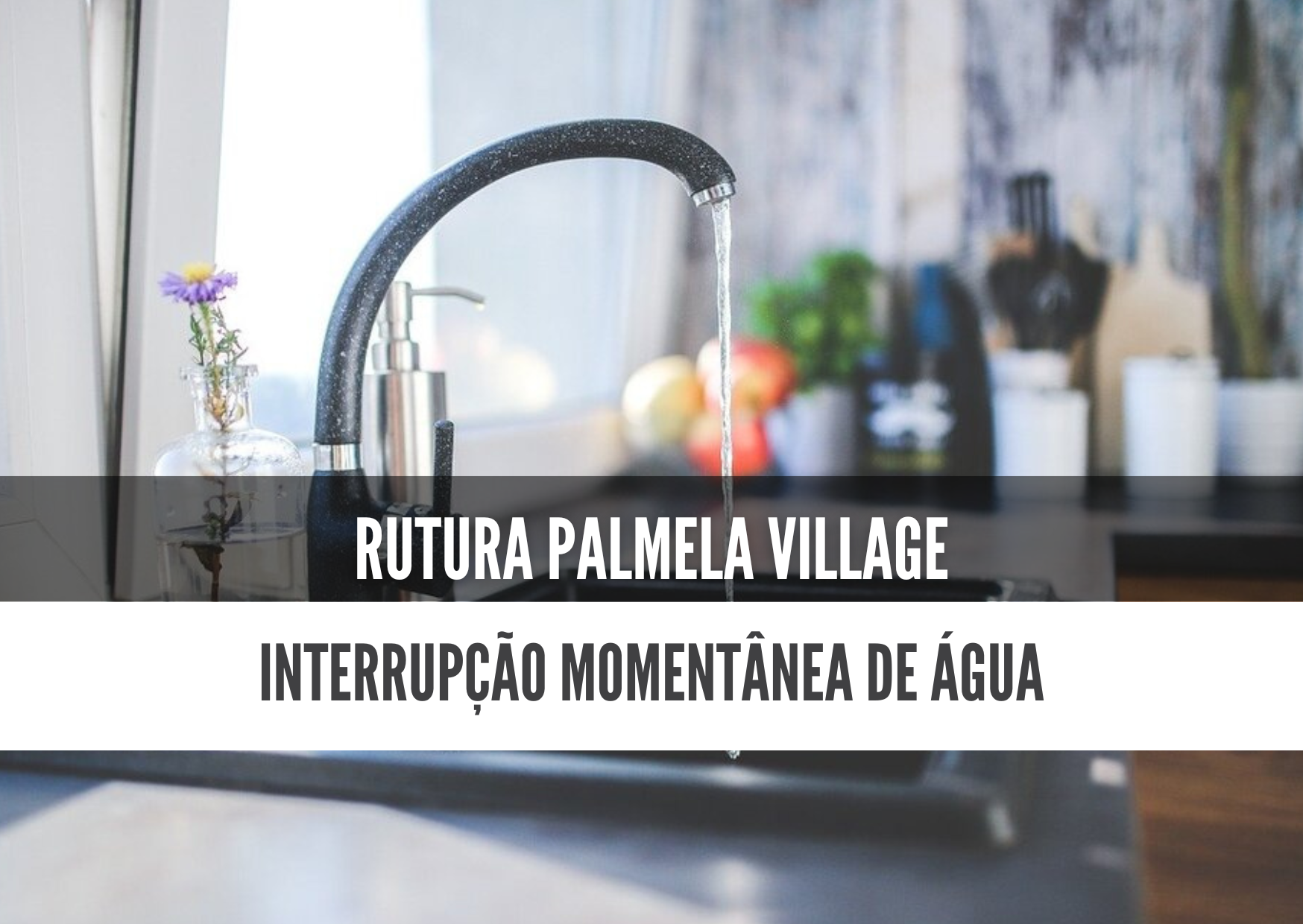 Palmela Village: rutura causa interrupção temporária do abastecimento de água