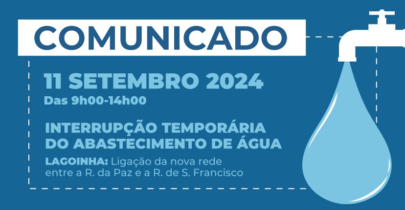  11 setembro – Lagoinha/ entre a R. da Paz e a R. de S. Francisco | Interrupção temporária do aba...
