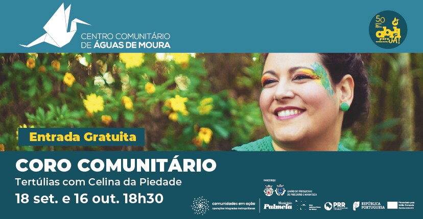  “Coro Comunitário” com Celina da Piedade em Águas de Moura – Participe!
