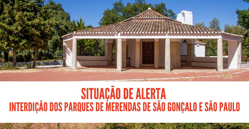 Situação de alerta - interdição dos Parques de Merendas de São Gonçalo e São Paulo