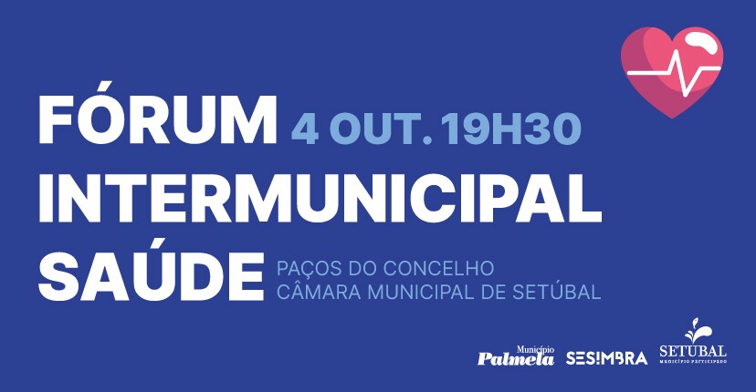Fórum Intermunicipal da Saúde Participe na próxima reunião - dia 4 de outubro!